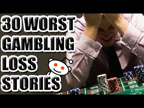 Horrible Gambling Stories